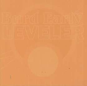 Burd Early - Leveler [CD]