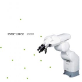 Robert Lippok - Robot [CD]