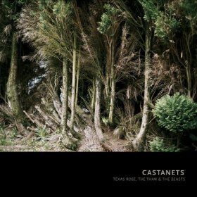 Castanets - Texas Rose, The Thaw And The Beasts [CD]