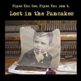 Pipes You See, Pipes You Don't - Lost In [CD]