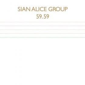 Sian Alice Group - 59.59 [CD]