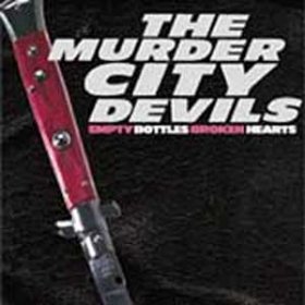 Murder City Devils - Empty Bottles, Broken Hearts [CD]