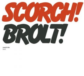 Scorch Trio - Brolt [CD]