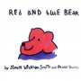 Simon Wickham-smith & Richard Youngs - Red And Blue Bear: The Opera