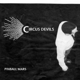 Circus Devils - Pinball Mars [CD]