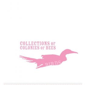 Collections Of Colonies Of Bees - Birds [CD]