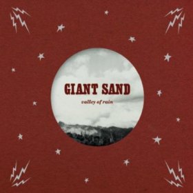 Giant Sand - Valley Of Rain (25th Anniversary Edition) [CD]