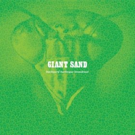 Giant Sand - Backyard Bbq (25th Anniversary Edition) [CD]