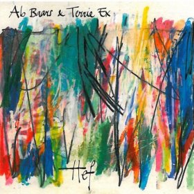 Ab Baars & Terrie Ex - Hef [CD]