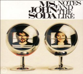 Ms. John Soda - Notes And The Like [CD]