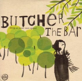 Butcher The Bar - Sleep At Your Own Speed [CD]