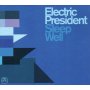 Electric President - Sleep Well