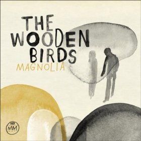 Wooden Birds - Magnolia [CD]