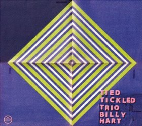 Tied & Tickled Trio / Billy Hart - La Place [CD]