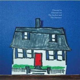 Channel In Channel Out - The Author And Narrator [CD]