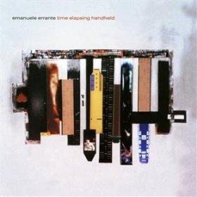 Emanuele Errante - Time Elapsing Handheld [CD]