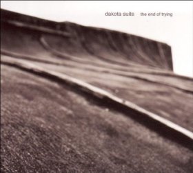 Dakota Suite - The End Of Trying [CD]