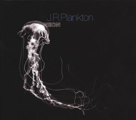 J.R. Plankton - Neon [Vinyl, LP]