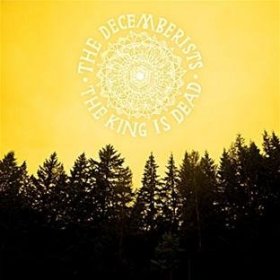 Decemberists - The King Is Dead [CD]