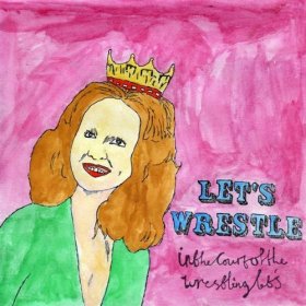 Let's Wrestle - In The Court Of The [CD]