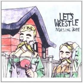 Let's Wrestle - Nursing Home [CD]
