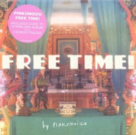 Pinkunoizu - Free Time! [CD]