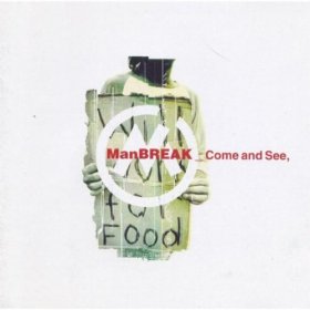 Manbreak - Come And See [CD]