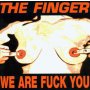 Finger - We Are Fuck You / Punk's Dead Let's Fuck