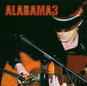 Alabama 3 - Last Train To Mashville Vol. 2 [CD]