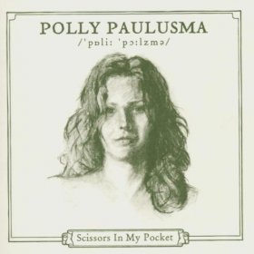 Polly Paulusma - Scissors In My Pocket [CD]