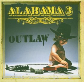 Alabama 3 - Outlaw [CD]