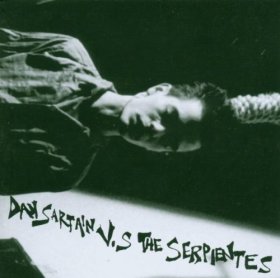 Dan Sartain - Dan Sartain Vs The Serpientes [CD]