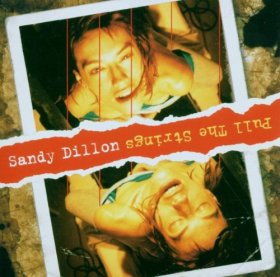 Sandy Dillon - Pull The Strings [CD]