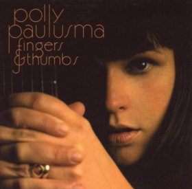 Polly Paulusma - Fingers And Thumbs [CD]