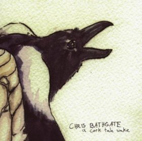 Chris Bathgate - A Cork Tale Wake [CD]