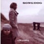 Songdog - A Life Eroding