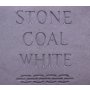 Stone Coal White - Stone Coal White