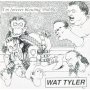 Watt Tyler - I'M Forever Blowing Bubbles
