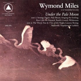 Wymond Miles - Under The Pale Moon [Vinyl, LP]