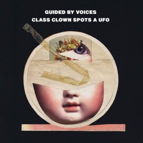 Guided By Voices - Class Clown Spots A Ufo [CD]