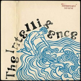 Intelligence - Everybody's Got It Easy But [CD]