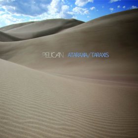 Pelican - Ataraxia / Taraxis [Vinyl, LP]