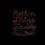 Burning Love - Rotten Thing To Say