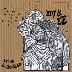 Mv & Ee - Space Homestead [Vinyl, LP]