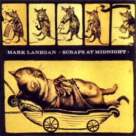 Mark Lanegan - Scraps At Midnight [CD]