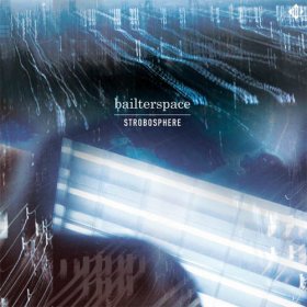 Bailter Space - Strobosphere [CD]