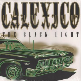 Calexico - The Black Light [Vinyl, LP]