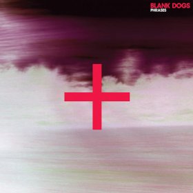 Blank Dogs - Phrases [Vinyl, LP]