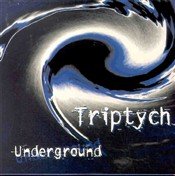 Triptych - Underground [CDSINGLE]