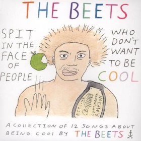 Beets - Spit In The Face Of People Who Don't Want To Be Cool [CD]